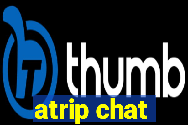 atrip chat